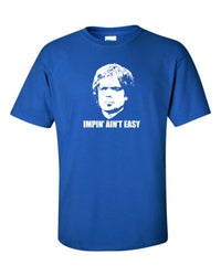 Thumbnail for Game Of Thrones Tyrion Lannister Impin' Ain't Easy Tshirt - TshirtNow.net - 43