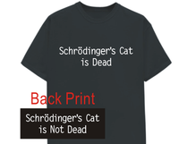 Thumbnail for Schrodingers Cat Is Dead Tshirt: Black With White Print - TshirtNow.net
