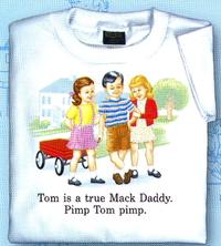 Thumbnail for Childhood Tom is a True Mack Daddy Pimp Tom Pimp White Tshirt - TshirtNow.net - 1