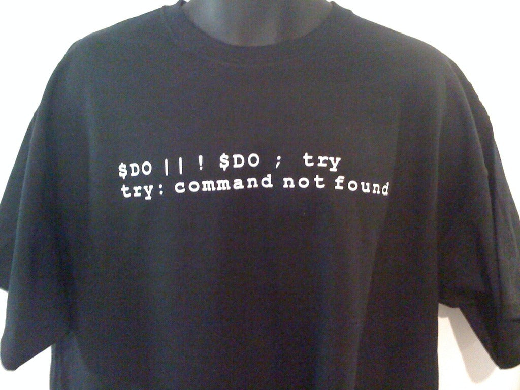Do or Do Not; There is no Try (Computer Code Yoda Expression of Speech) Tshirt: Black With White Print - TshirtNow.net - 4